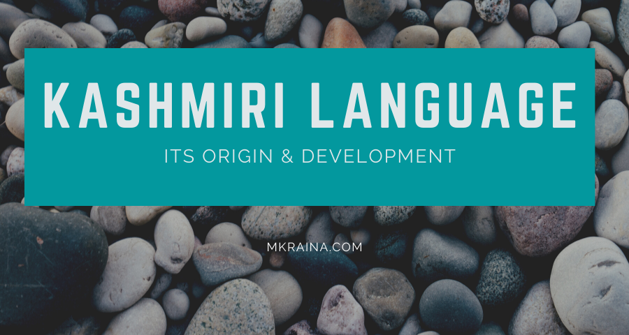 Kashmiri Language – Its Origin & Development