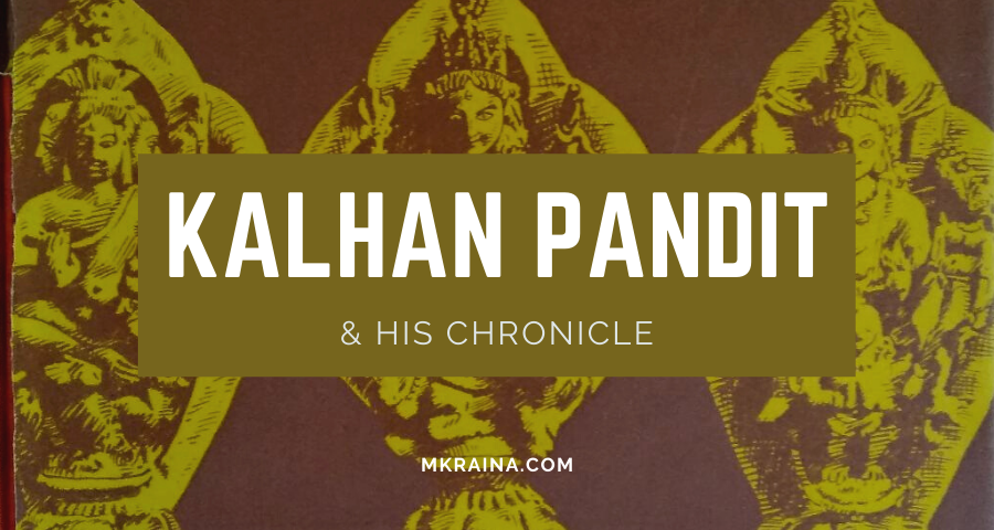 Kalhan Pandit & his Chronicle