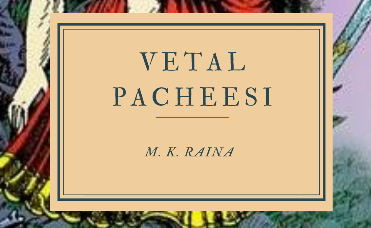 Vetal Pacheesi – Series from Katha Sarit Sagar